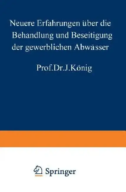 Cover of Neuere Erfahrungen Über Die Behandlung Und Beseitigung Der Gewerblichen Abwässer