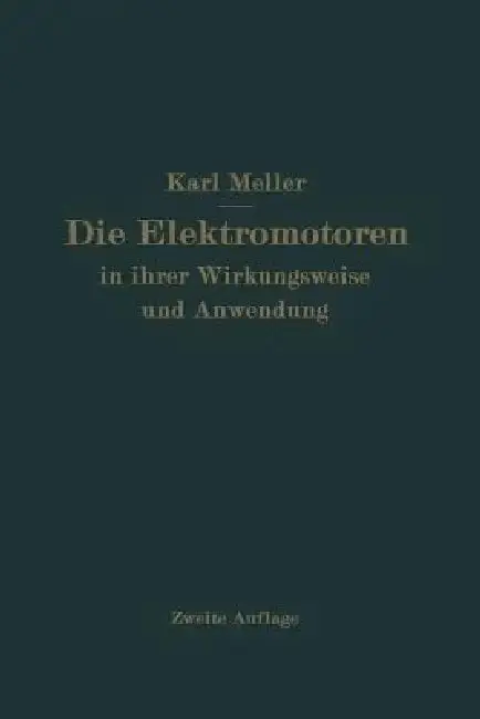 Cover of Die Elektromotren in Ihrer Wirkungsweise Und Anwendung