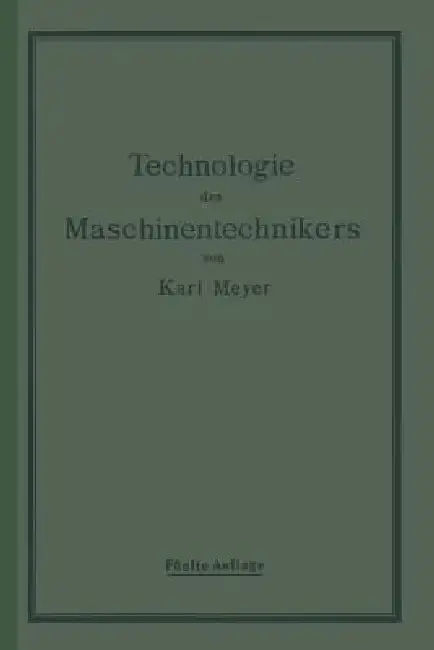 Cover of Die Technologie Des Maschinentechnikers