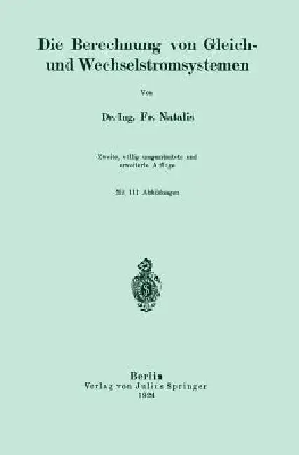 Cover of Die Berechnung Von Gleich- Und Wechselstromsystemen