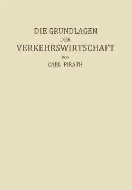 Cover of Die Grundlagen Der Verkehrswirtschaft
