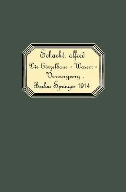 Cover of Die Einzelhaus-Wasserversorgung