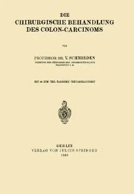 Cover of Die Chirurgische Behandlung Des Colon-Carcinoms