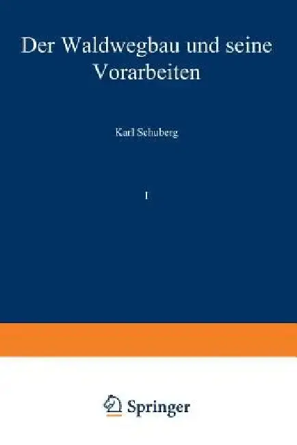 Cover of Der Waldwegbau Und Seine Vorarbeiten