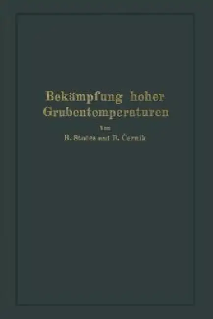 Cover of Bekämpfung Hoher Grubentemperaturen