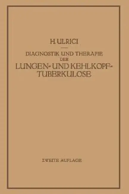Cover of Diagnostik Und Therapie Der Lungen- Und Kehlkopftuberkulose