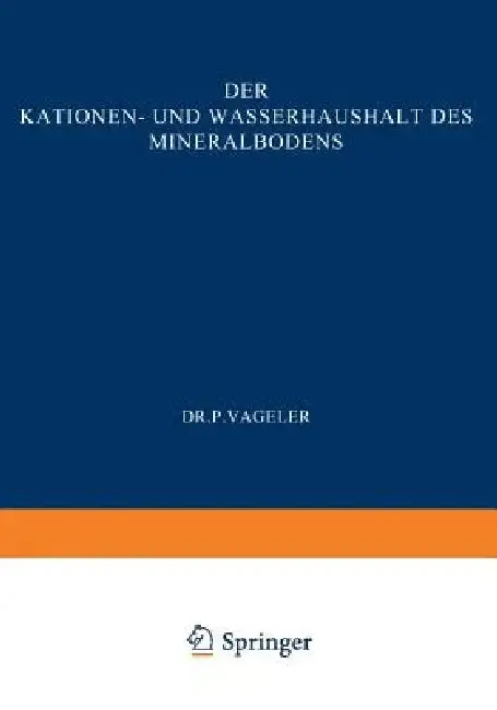 Cover of Der Kationen- Und Wasserhaushalt Des Mineralbodens