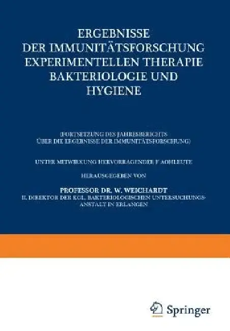 Cover of Ergebnisse Der Immunitätsforschung Experimentellen Therapie Bakteriologie Und Hygiene