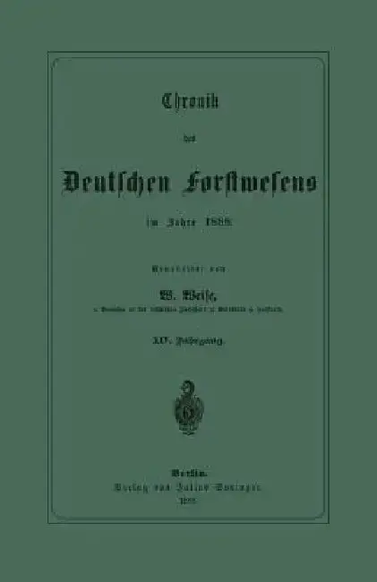 Cover of Chronik Des Deutschen Forstwesens Im Jahre 1888