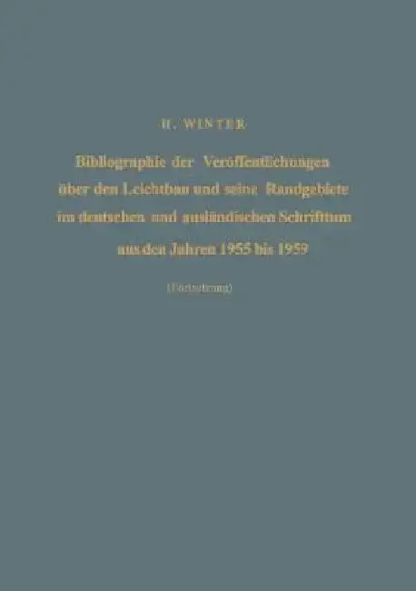 Cover of Bibliographie Der Veröffentlichungen Über Den Leichtbau Und Seine Randgebiete Im Deutschen Und Ausländischen Schrifttum Aus Den Jahren 1955 Bis 1959 /