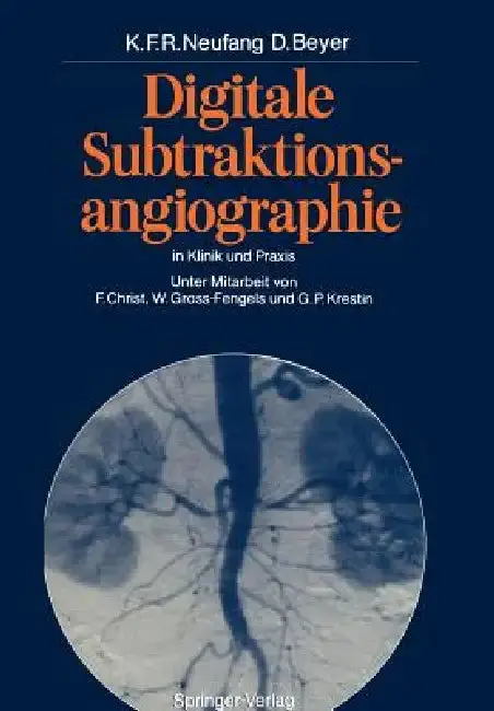 Cover of Digitale Subtraktionsangiographie in Klinik Und PRAXIS