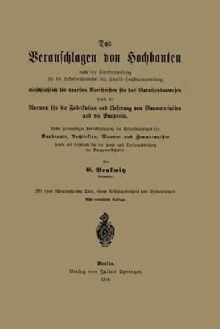 Cover of Das Veranschlagen Von Hochbauten Nach Der Dienstanweisung Für Die Lokalbaubeamten Der Staats-Hochbauverwaltung Einschließlich Der Neuesten Vorschrifte