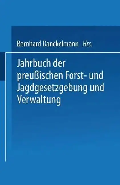 Cover of Jahrbuch Der Preußischen Forst- Und Jagdgesetzgebung Und Verwaltung