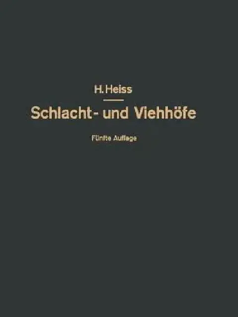 Cover of Bau, Einrichtung Und Betrieb Öffentlicher Schlacht- Und Viehhöfe