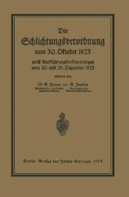 Cover of Die Schlichtungsvcrordnung Vom 30. Oktober 1923