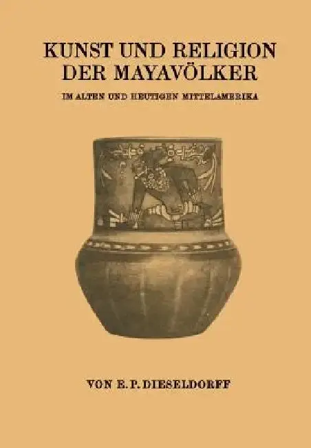 Cover of Kunst Und Religion Der Mayavölker