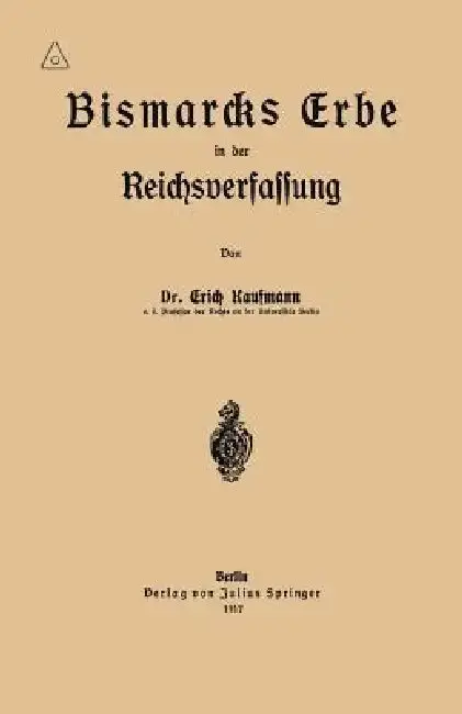 Cover of Bismarcks Erbe in Der Reichsverfassung