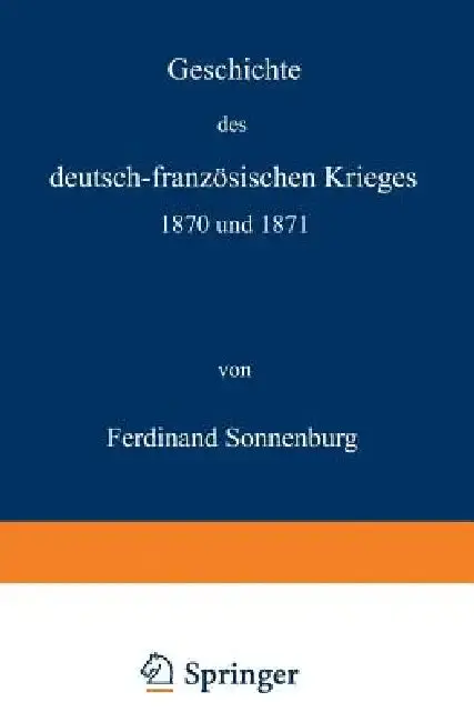 Cover of Geschichte Des Deutsch-Französischen Krieges 1870 Und 1871