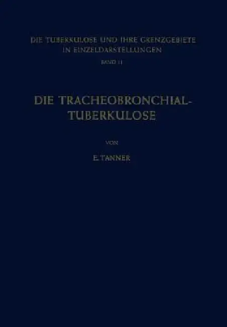 Cover of Die Tracheobronchial- Tuberkulose Der Erwachsenen