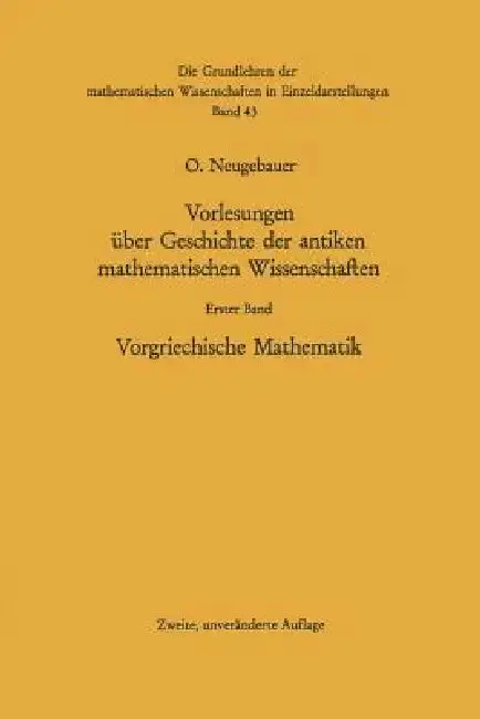 Cover of Vorlesungen Über Geschichte Der Antiken Mathematischen Wissenschaften