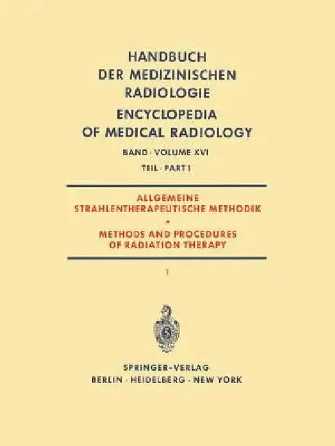 Cover of Allgemeine Strahlentherapeutische Methodik / Methods and Procedures of Radiation Therapy