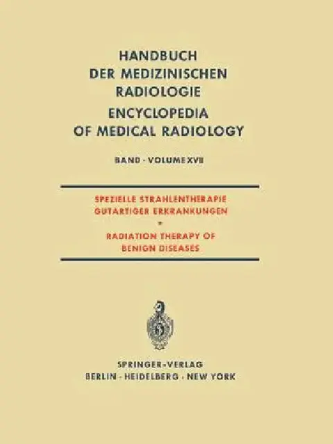 Cover of Spezielle Strahlentherapie Gutartiger Erkrankungen / Radiation Therapy of Benign Diseases