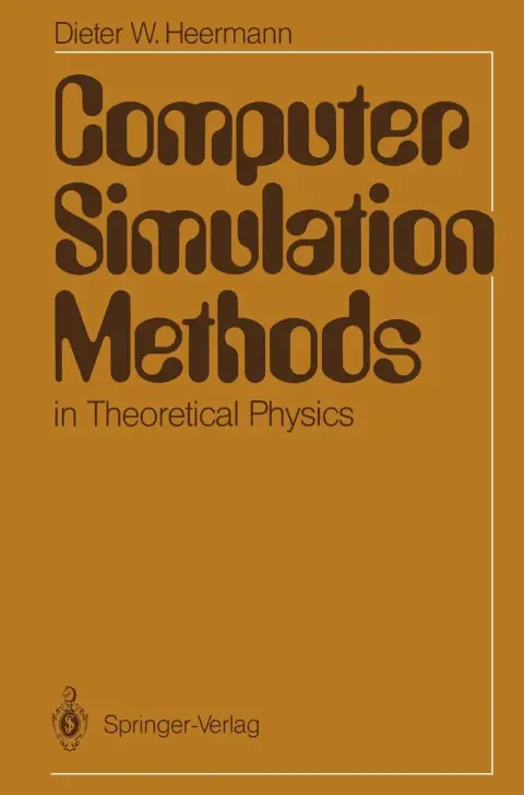 Cover of Computer Simulation Methods in Theoretical Physics