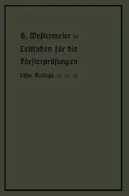 Cover of Leitfaden Für Die Försterprüfungen