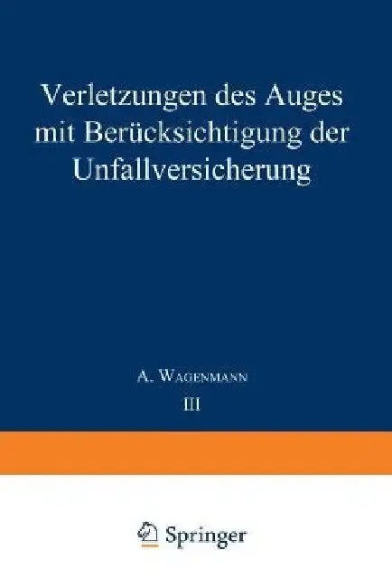Cover of Verletzungen Des Auges Mit Berücksichtigung Der Unfallversicherung