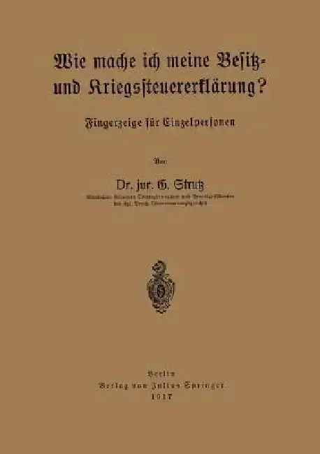 Cover of Wie Mache Ich Meine Besitz- Und Kriegssteuererklärung?