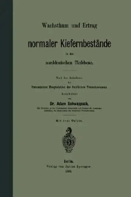 Cover of Wachsthum Und Ertrag Normaler Kiefernbestände in Der Norddeutschen Tiefebene