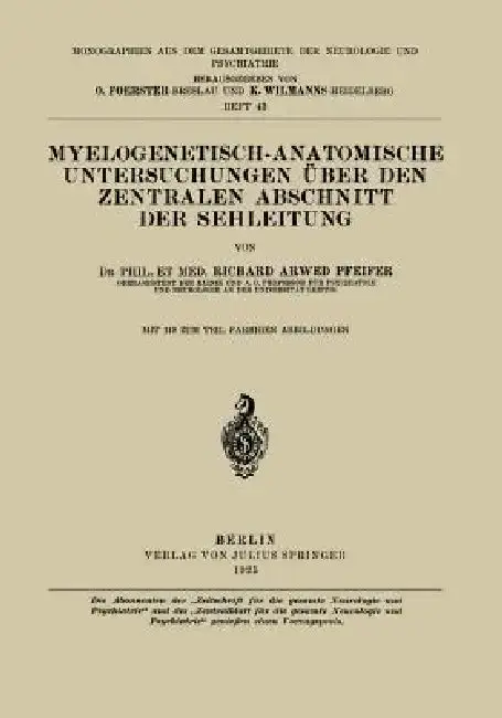 Cover of Myelogenetisch-Anatomische Untersuchungen Über Den Zentralen Abschnitt Der Sehleitung