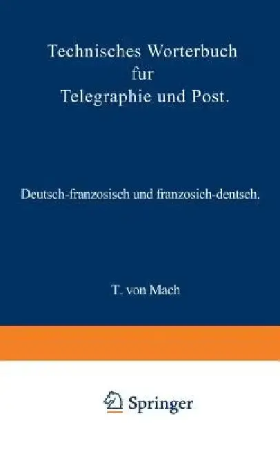 Cover of Technisches Wörterbuch Für Telegraphie Und Post