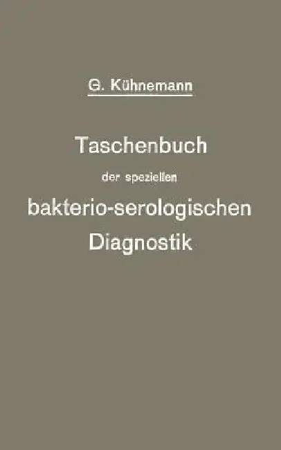 Cover of Taschenbuch Der Speziellen Bakterio-Serologischen Diagnostik