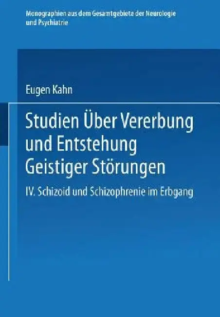 Cover of Studien Über Vererbung Und Entstehung Geistiger Störungen