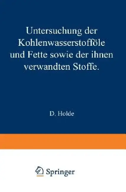 Cover of Untersuchung Der Kohlenwasserstofföle Und Fette Sowie Der Ihnen Verwandten Stoffe