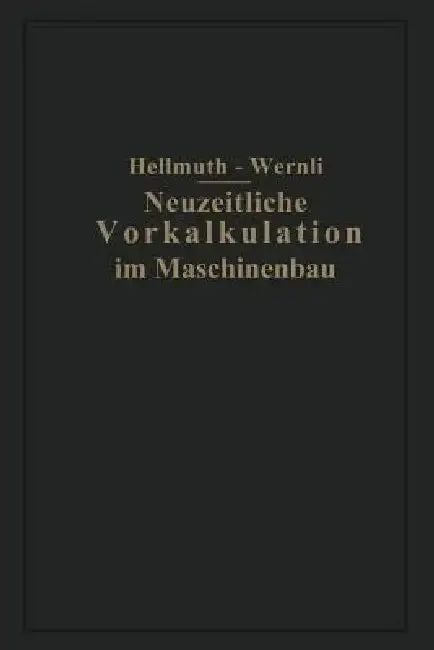 Cover of Neuzeitliche Vorkalkulation Im Maschinenbau