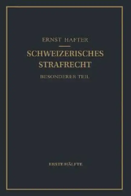 Cover of Schweizerisches Strafrecht. Besonderer Teil
