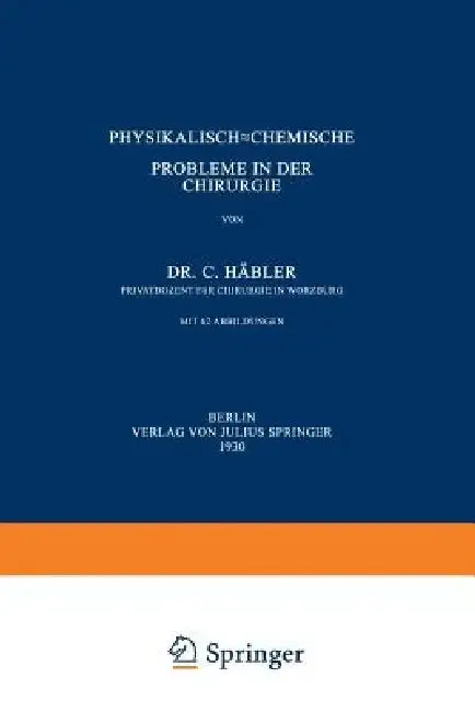 Cover of Physikalisch-Chemische Probleme in Der Chirurgie