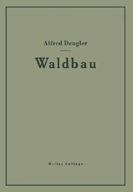 Cover of Waldbau Auf Ökologischer Grundlage Ein Lehr- Und Handbuch