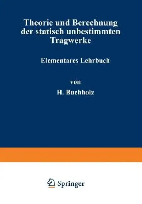 Cover of Theorie Und Berechnung Der Statisch Unbestimmten Tragwerke