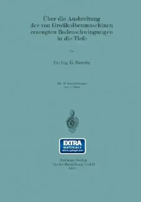 Cover of Über Die Ausbreitung Der Von Großkolbenmaschinen Erzeugten Bodenschwingungen in Die Tiefe