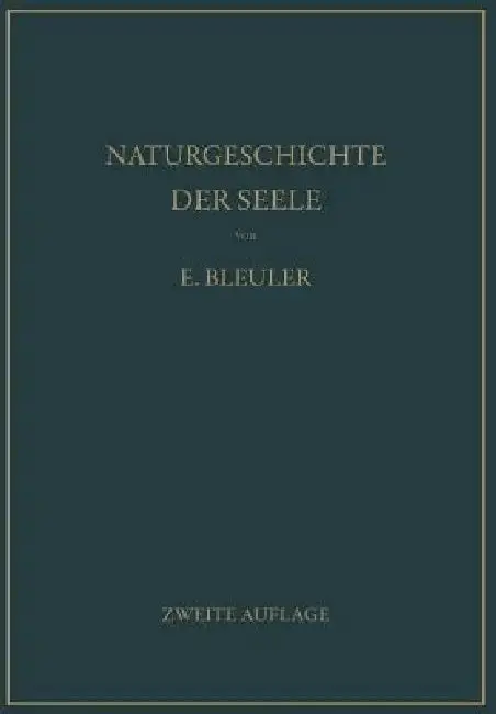 Cover of Naturgeschichte Der Seele Und Ihres Bewußtwerdens. Mnemistische Biopsychologie