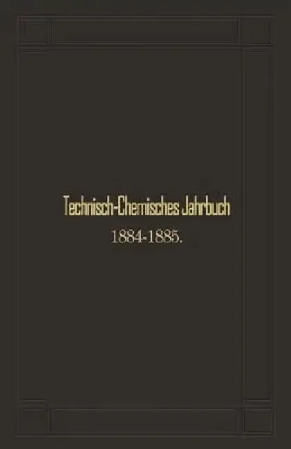 Cover of Technisch-Chemisches Jahrbuch 1884-1885