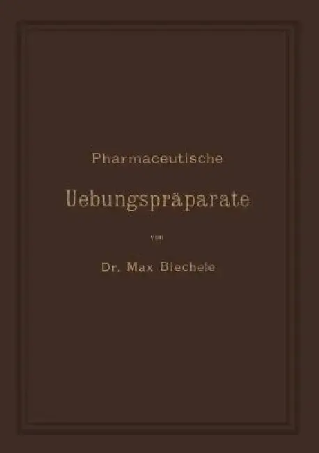 Cover of Pharmaceutische Uebungspräparate