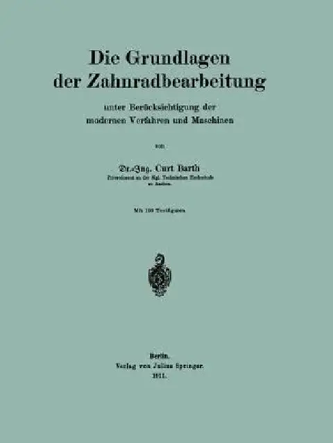 Cover of Die Grundlagen Der Zahnradbearbeitung
