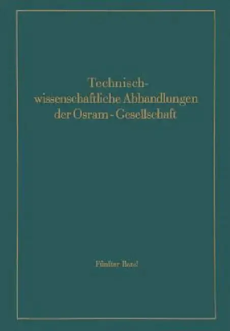 Cover of Technischwissenschaftliche Abhandlungen Der Osram-Gesellschaft