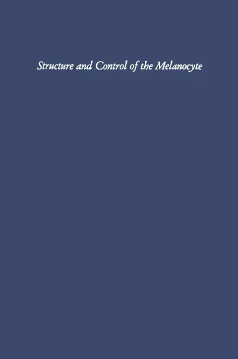 Cover of Structure and Control of the Melanocyte
