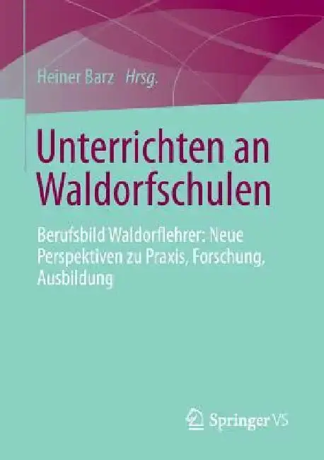Cover of Unterrichten an Waldorfschulen