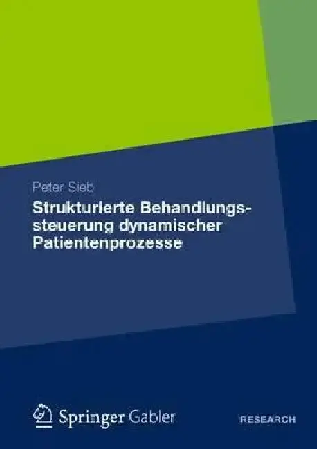 Cover of Strukturierte Behandlungssteuerung Dynamischer Patientenprozesse